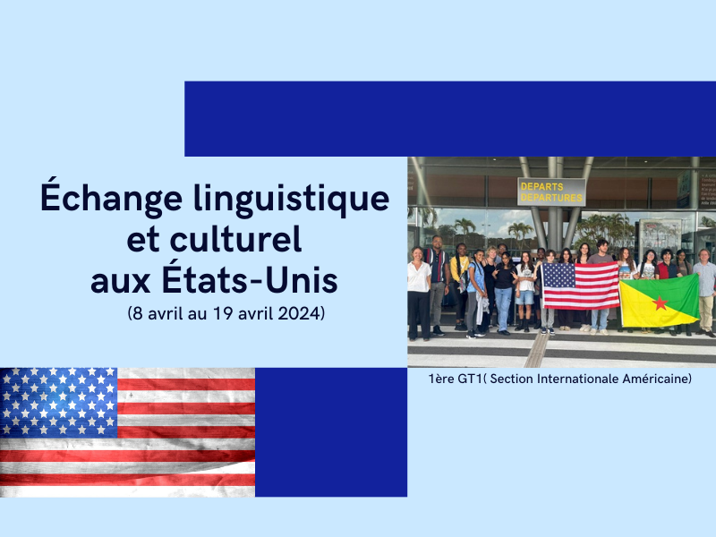 Echange linguistique et culturel aux Etats Unis (8 avril au 19 avril 2024)